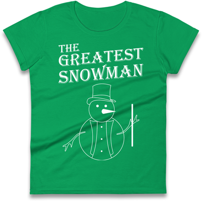 The Greatest Snowman Christmas Ladies Shirt