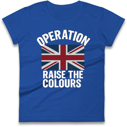 Operation Raise The Colours Ladies Shirt