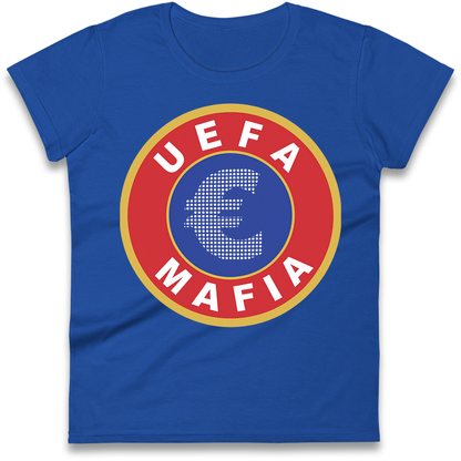 UEFA Mafia Ladies Shirt