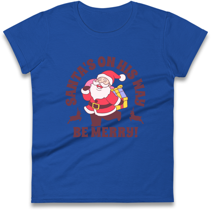Santa's On His Way Christmas Ladies Shirt
