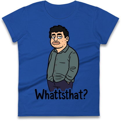 Whattsthat Ladies Shirt