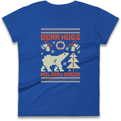 Bear Hugs Holiday Cheer Ladies Shirt