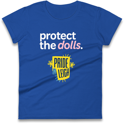 Protect The Dolls Slogan Ladies Shirt