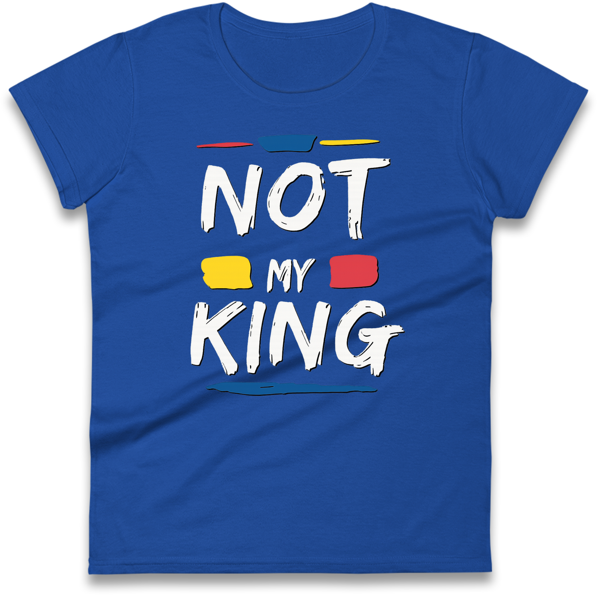 Not My King Slogan Ladies Shirt