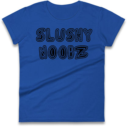 Slushy Noobz Ladies Shirt