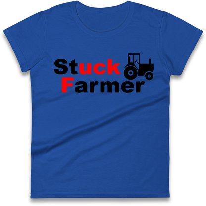 Stuck Farmer Ladies Shirt