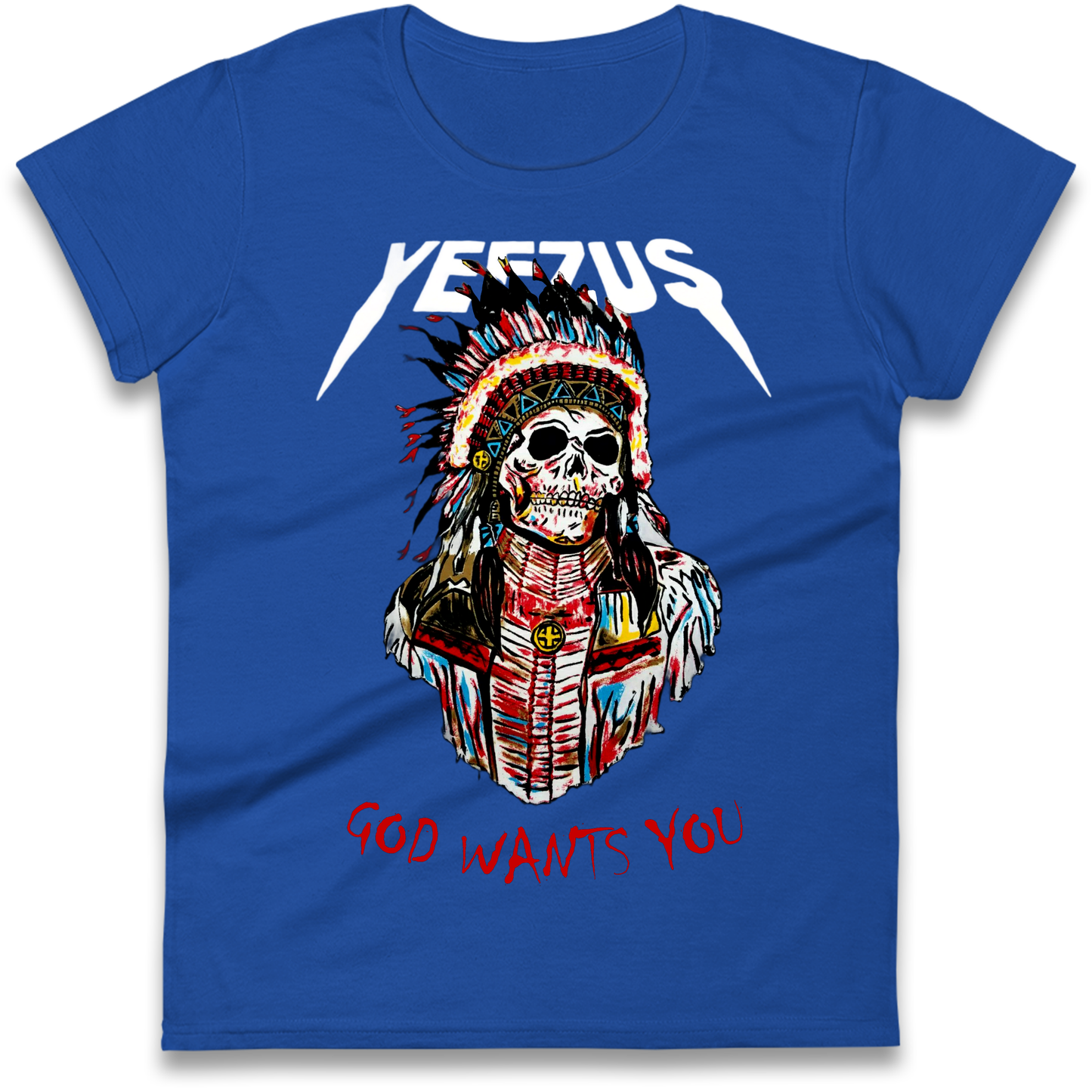 Yeezus God Wants You Ladies Shirt
