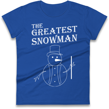 The Greatest Snowman Christmas Ladies Shirt