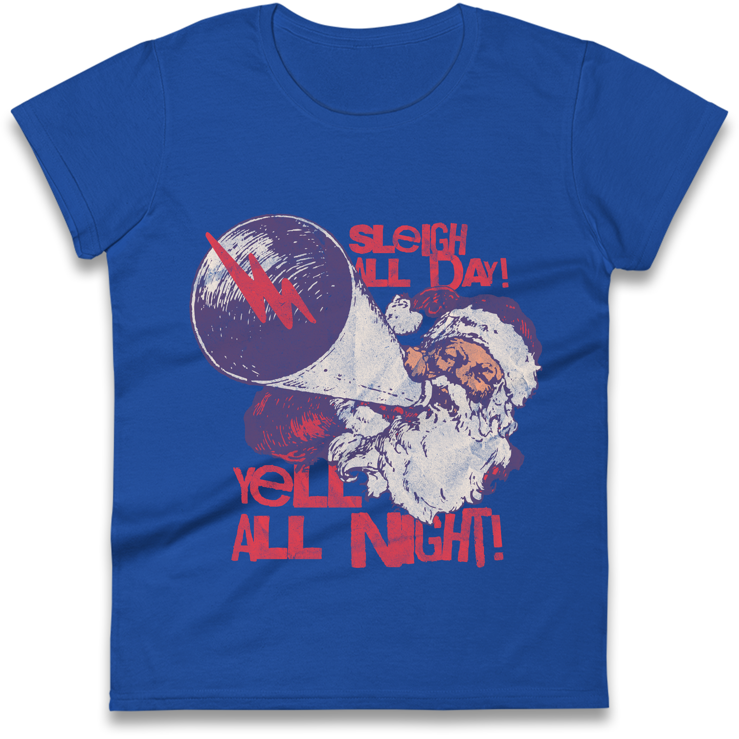 Sleigh All Day Yell All Night Santa Christmas Ladies Shirt