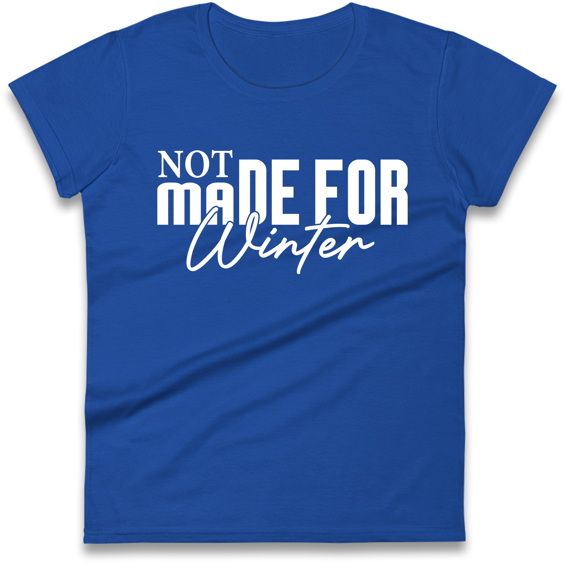 Not Made For Winter Christmas Ladies Shirt