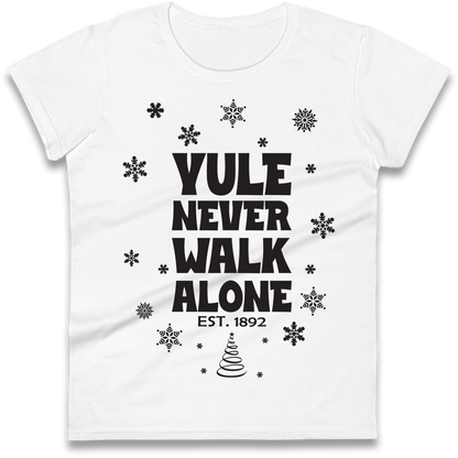 Yule Never Walk Alone Liverpool Christmas Ladies Shirt