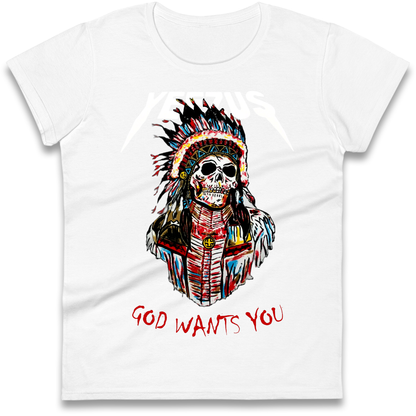 Yeezus God Wants You Ladies Shirt