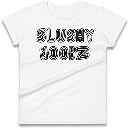 Slushy Noobz Ladies Shirt