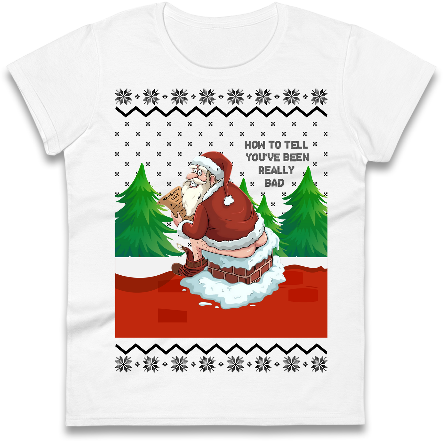 How To Tell That You've Been Really Bad Ladies Shirt