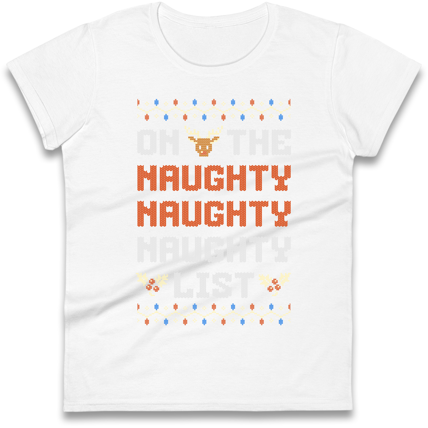 On The Naughty Naughty Naughty List Christmas Ladies Shirt