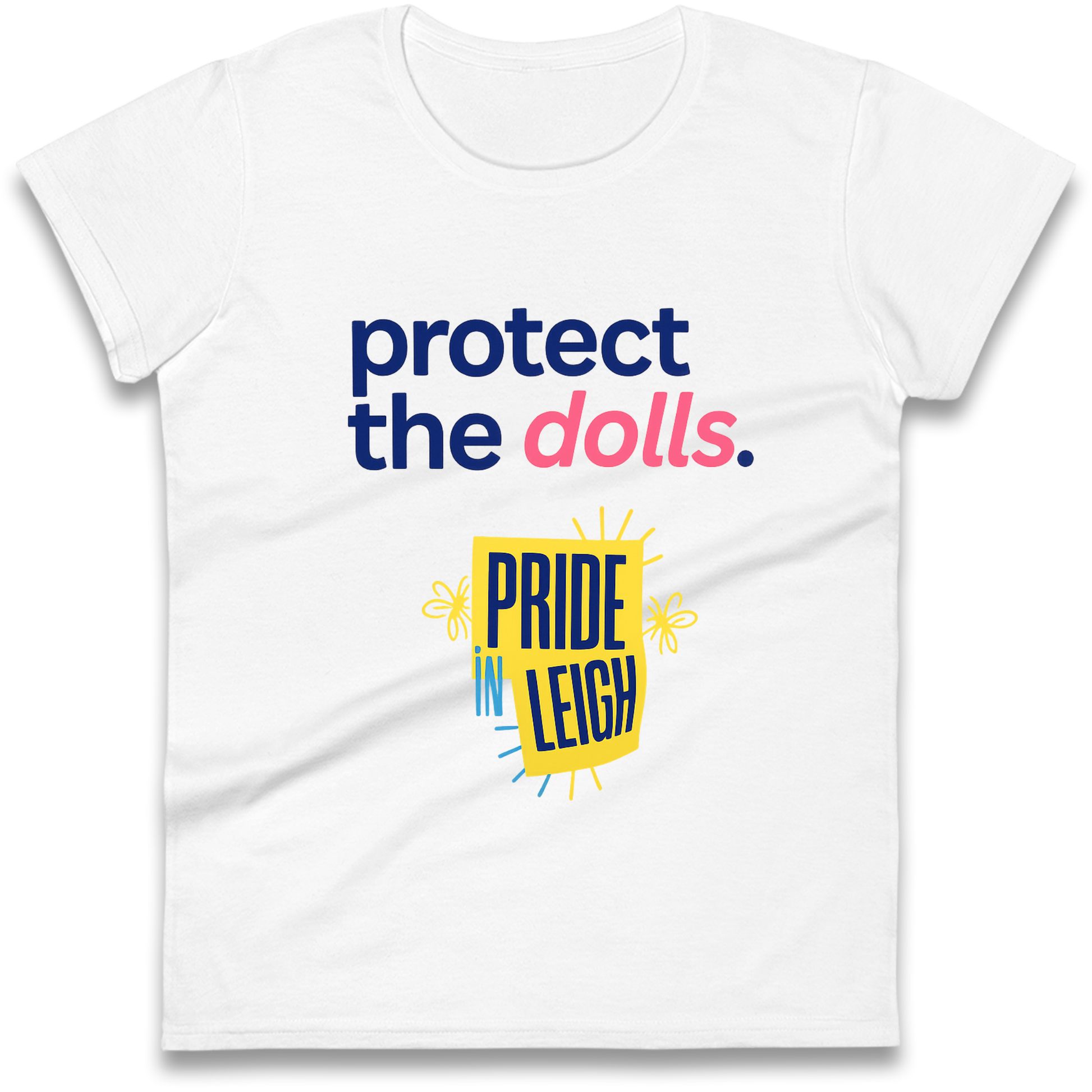 Protect The Dolls Slogan Ladies Shirt