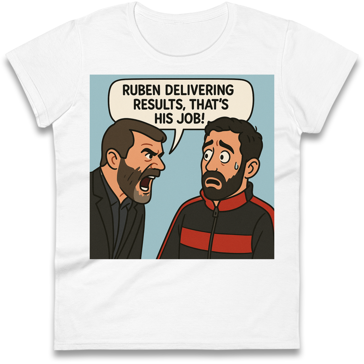 Ruben Delivering Results That's His Job Ladies Shirt