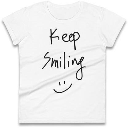 Keep Smiling Ladies Shirt