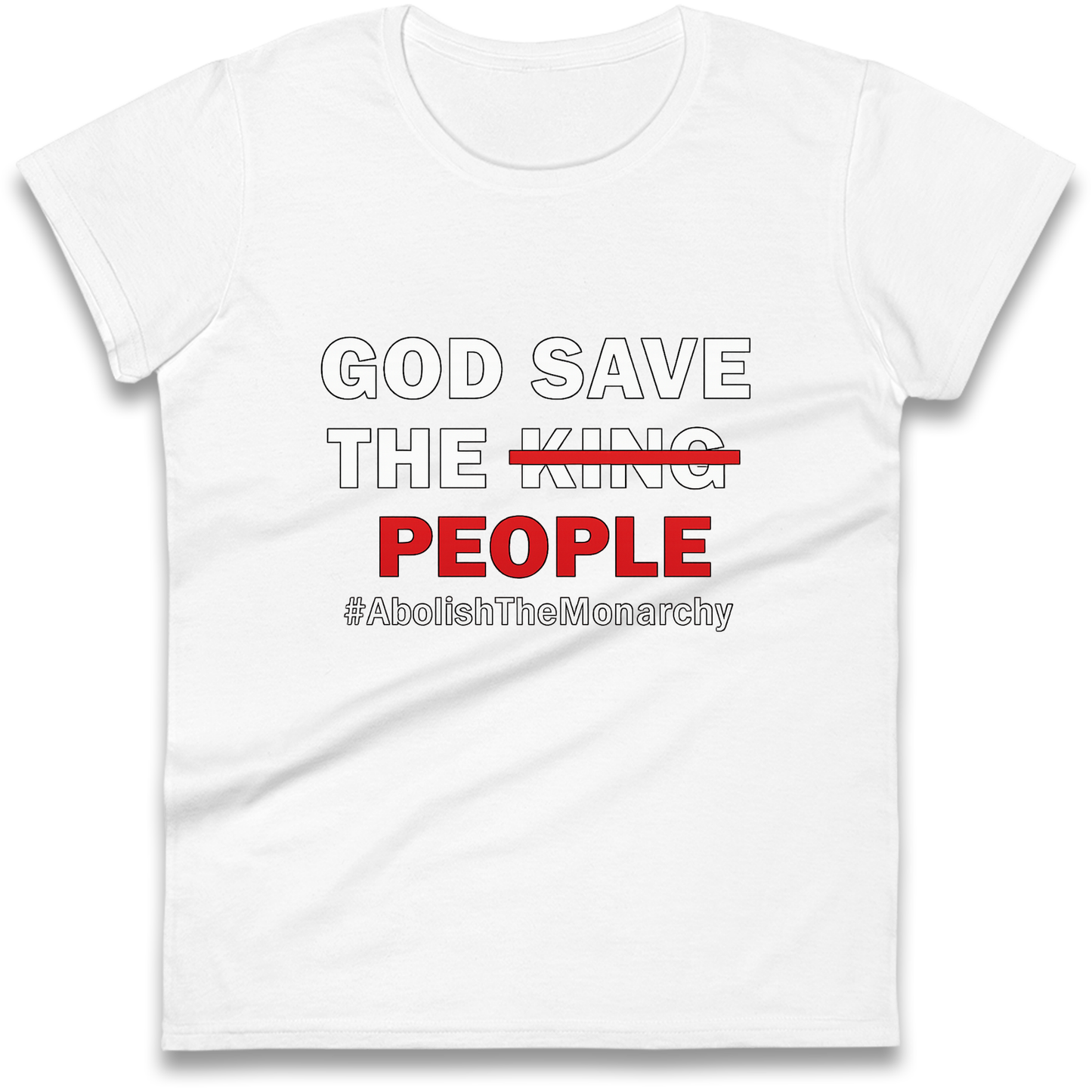 God Save The People Ladies Shirt