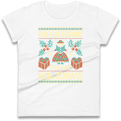 HO HO Home For the Holidays Christmas Ladies Shirt