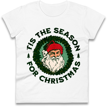 Tis The Season Santa Claus Christmas Ladies Shirt