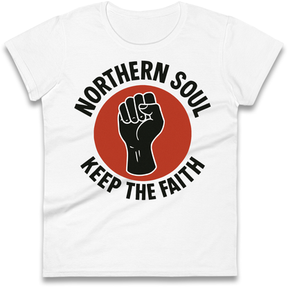 Northern Soul Keep The Faith Ladies Shirt