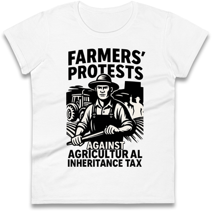 Farmers’ Protests Against Agricultural Inheritance Tax Ladies Shirt