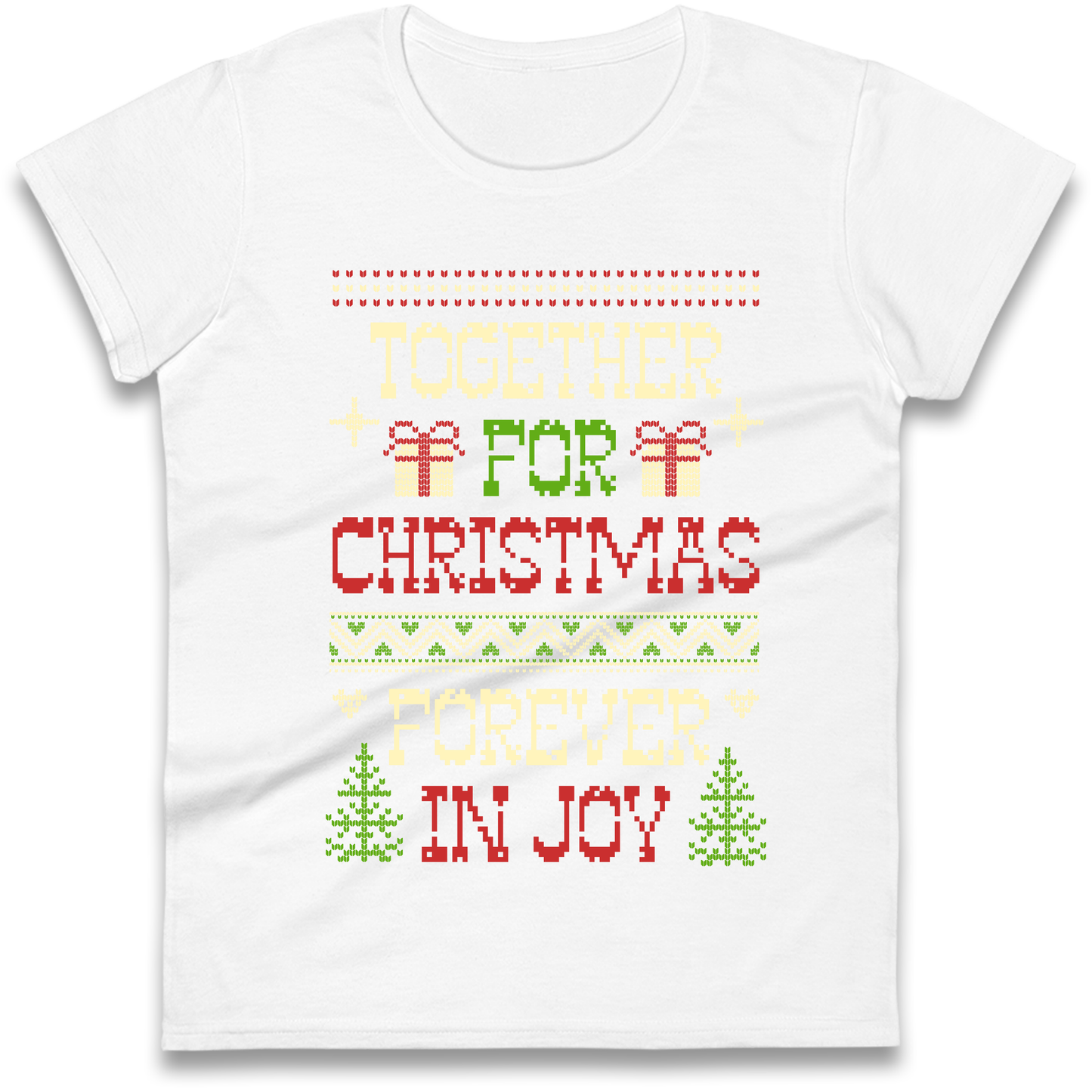 Together for Christmas Forever in Joy Christmas Ladies Shirt