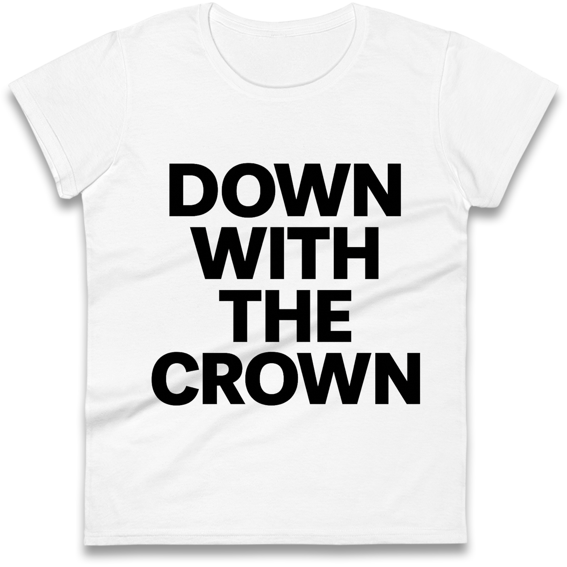 DOWN WITH THE CROWN Ladies Shirt