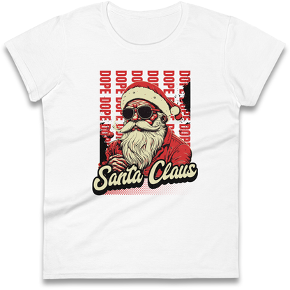 Dope Santa Claus Ladies Shirt