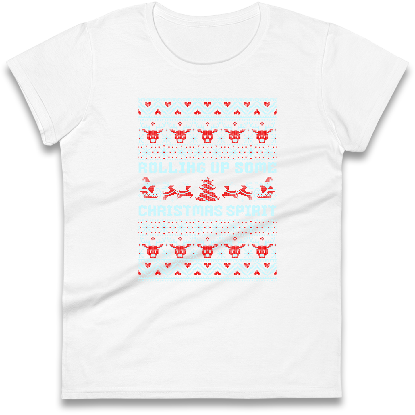 Rolling up Some Christmas Spirit Ladies Shirt
