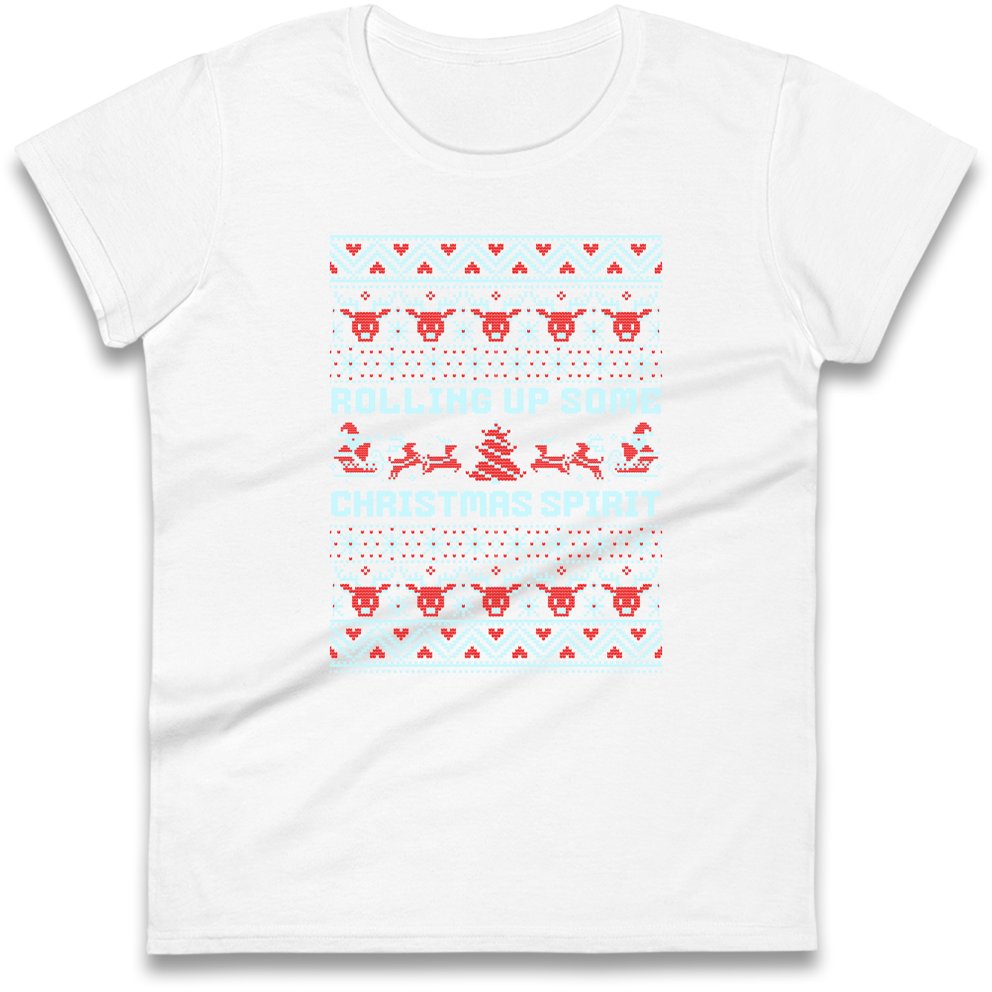 Rolling up Some Christmas Spirit Ladies Shirt