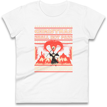 Christmas Shall Not Pass Ladies Shirt