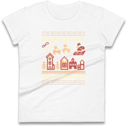 Have Yourself a HO HO HOLIDAY Christmas Ladies Shirt