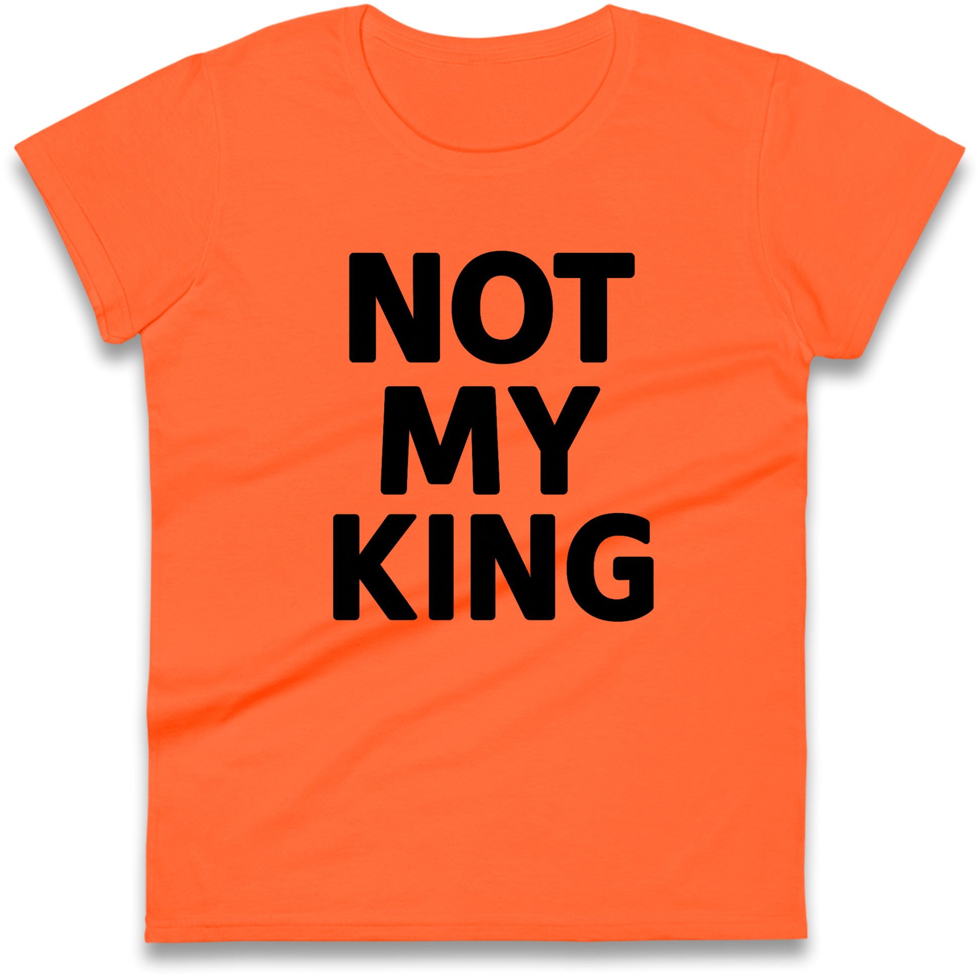 Not My King Ladies Shirt