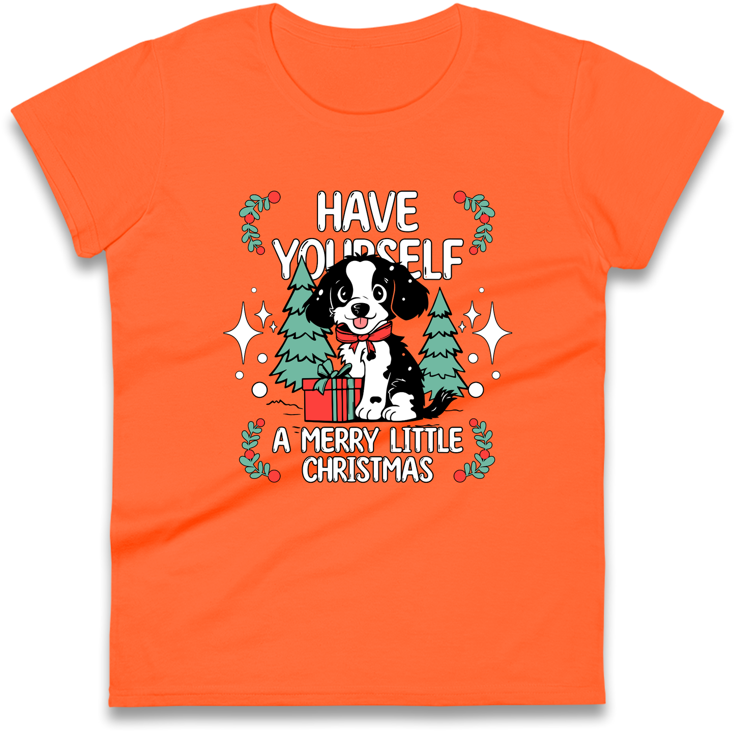 Have Yourself a Merry Little Christmas Ladies Shirt