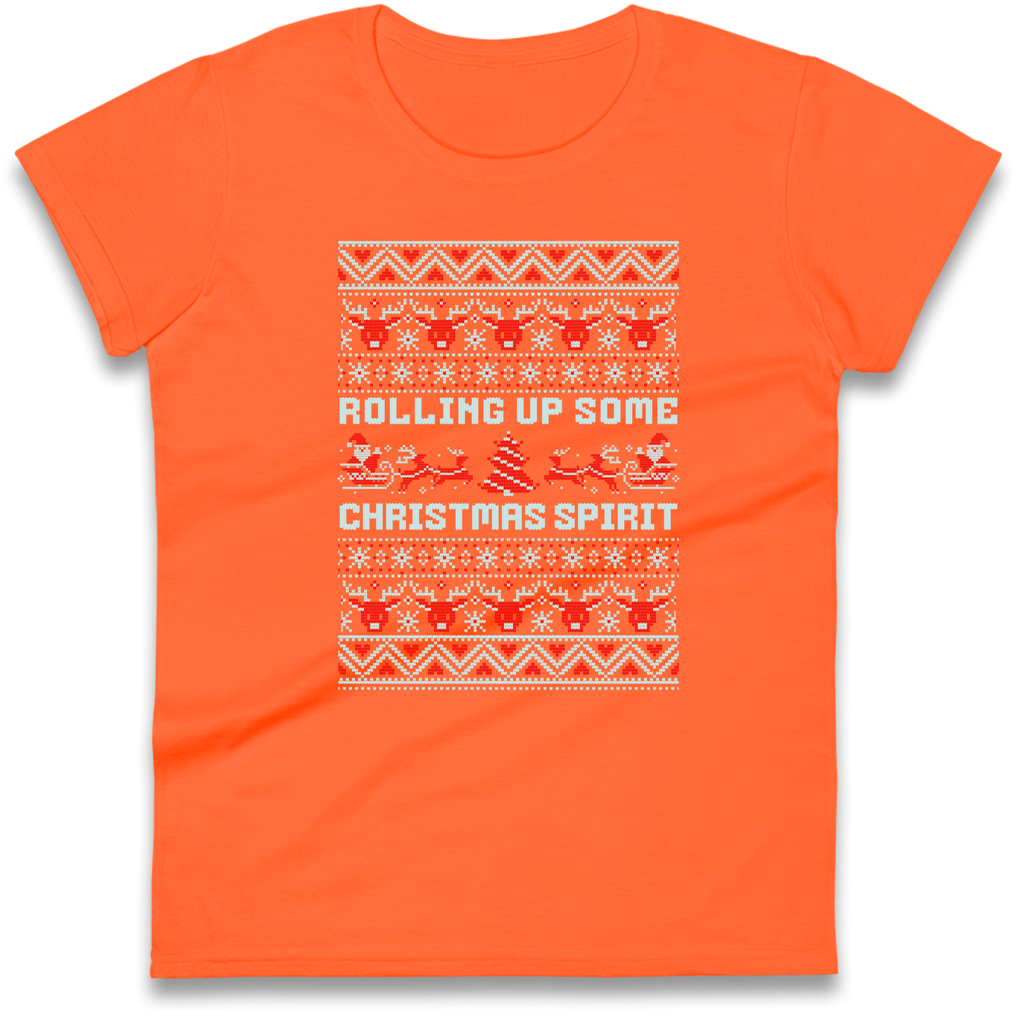 Rolling up Some Christmas Spirit Ladies Shirt