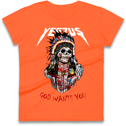 Yeezus God Wants You Ladies Shirt