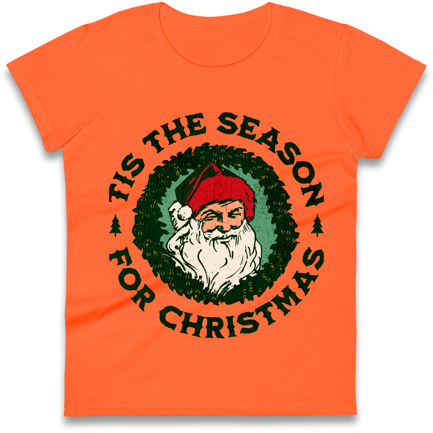 Tis The Season Santa Claus Christmas Ladies Shirt