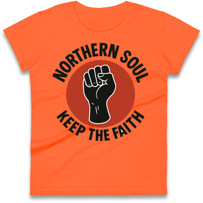 Northern Soul Keep The Faith Ladies Shirt