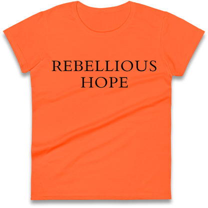 Rebellious Hope Embroidered Ladies Shirt