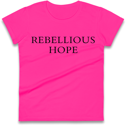 Rebellious Hope Embroidered Ladies Shirt