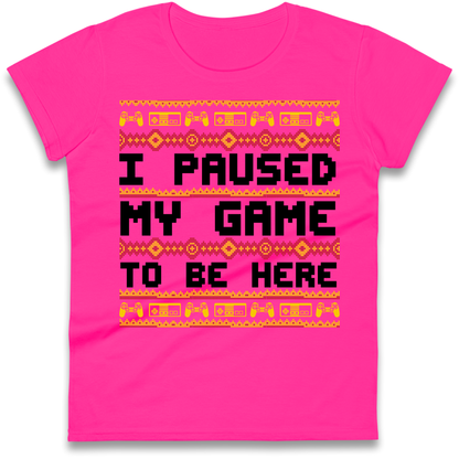 Paused My Game Ladies Shirt