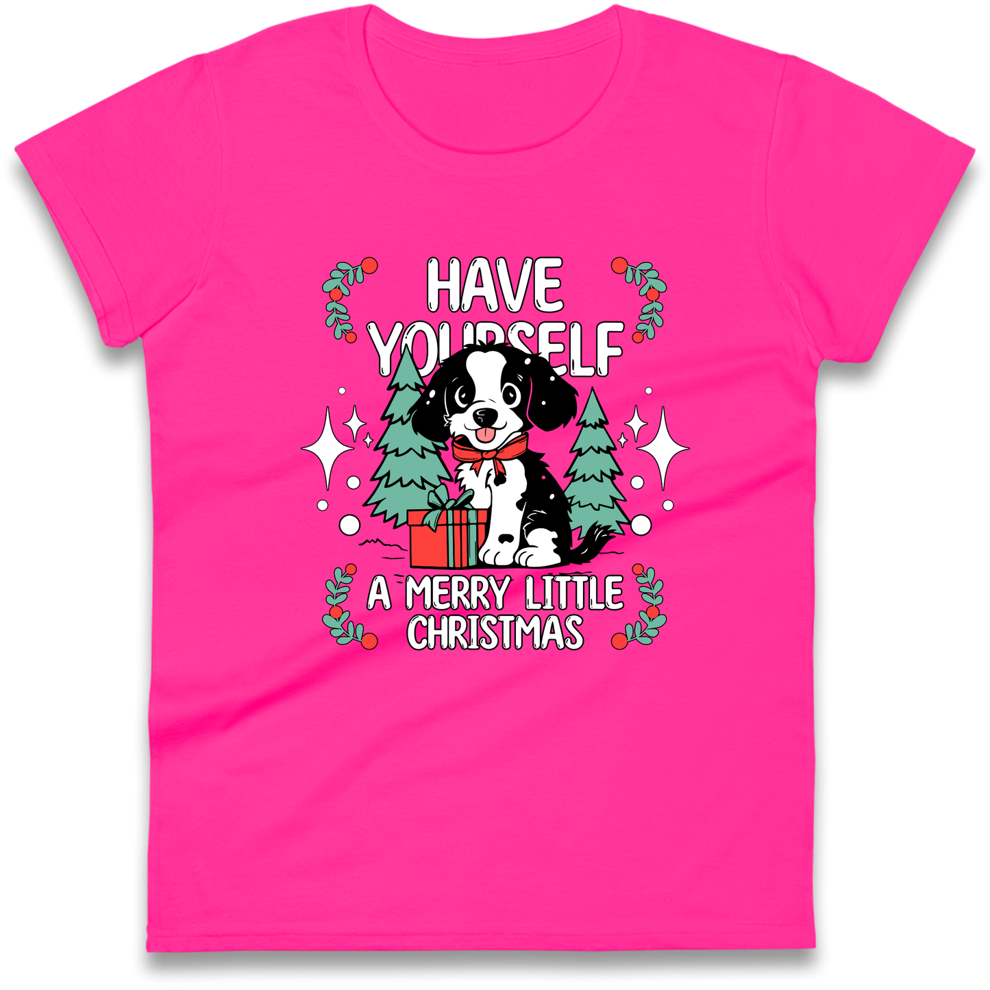 Have Yourself a Merry Little Christmas Ladies Shirt