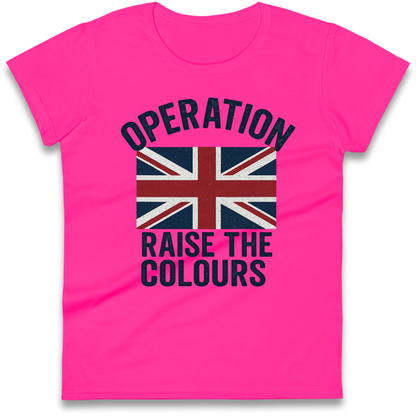 Operation Raise The Colours Ladies Shirt