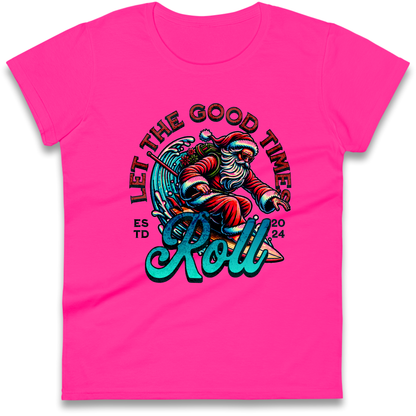 Santa Surfing Let The Good Times Roll Christmas Ladies Shirt