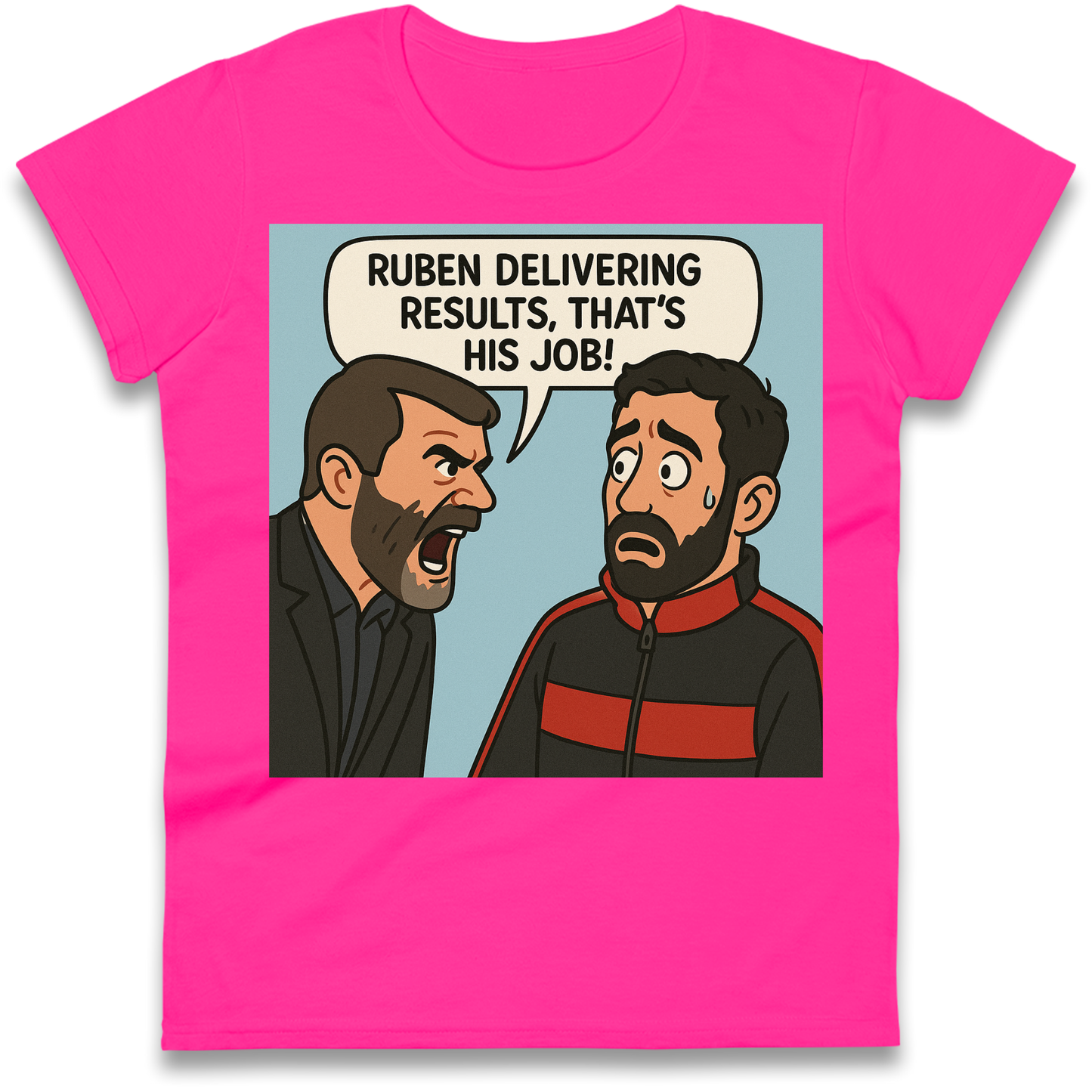 Ruben Delivering Results That's His Job Ladies Shirt