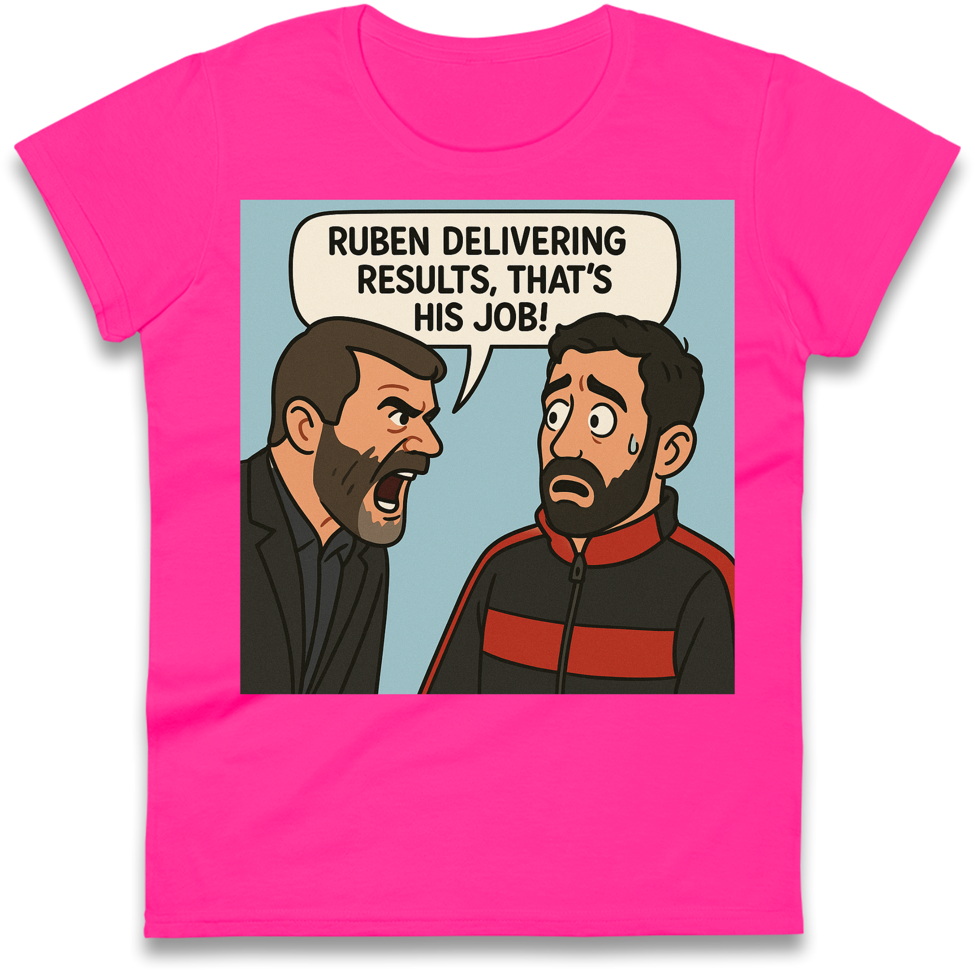 Ruben Delivering Results That's His Job Ladies Shirt