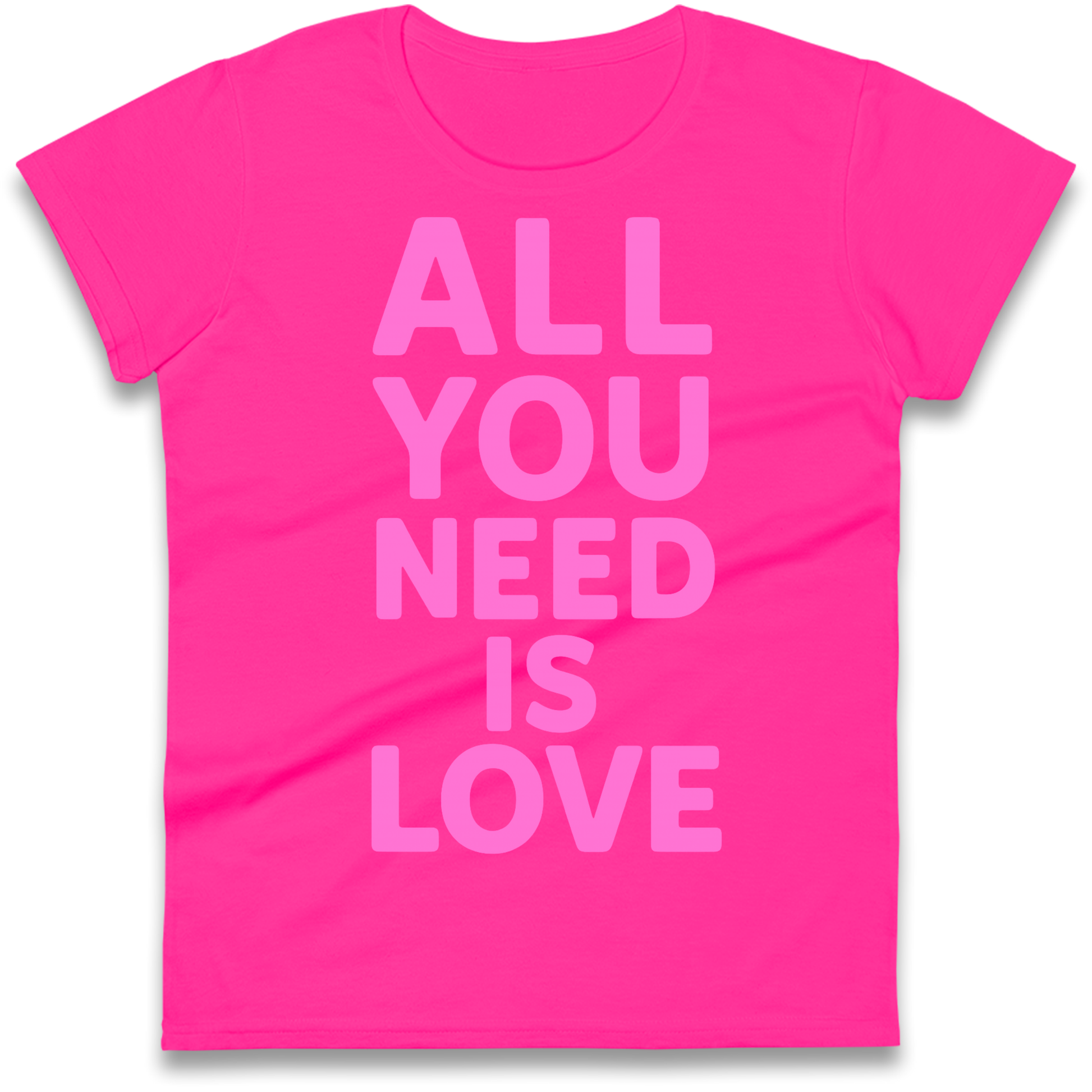 All You Need is Love Ladies Shirt