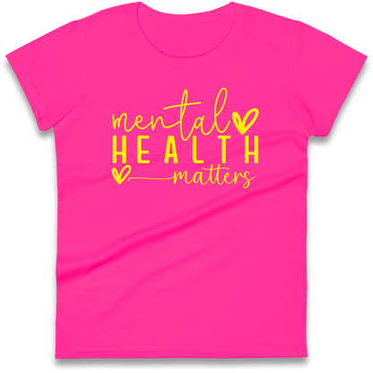 Mental Health Matters Ladies Shirt